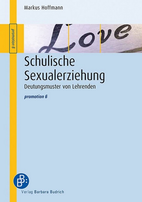 Schulische Sexualerziehung - Markus Hoffmann