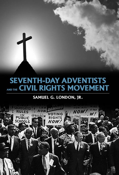 Seventh-day Adventists and the Civil Rights Movement - Samuel G. London