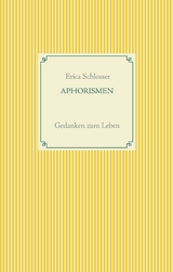 Aphorismen - Erica Schlosser