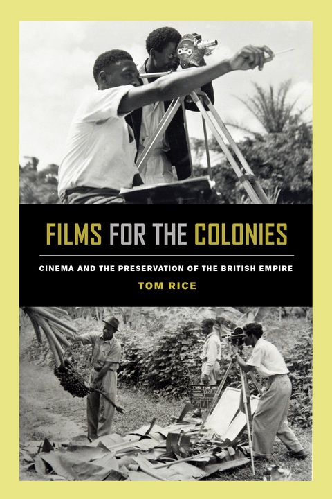 Films for the Colonies -  Tom Rice