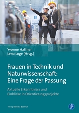 Frauen in Technik und Naturwissenschaft: Eine Frage der Passung - 