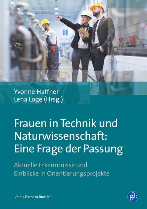 Frauen in Technik und Naturwissenschaft: Eine Frage der Passung - 