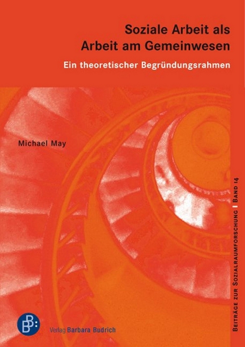 Soziale Arbeit als Arbeit am Gemeinwesen - Michael May