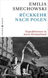 R&uuml;ckkehr nach Polen - Emilia Smechowski