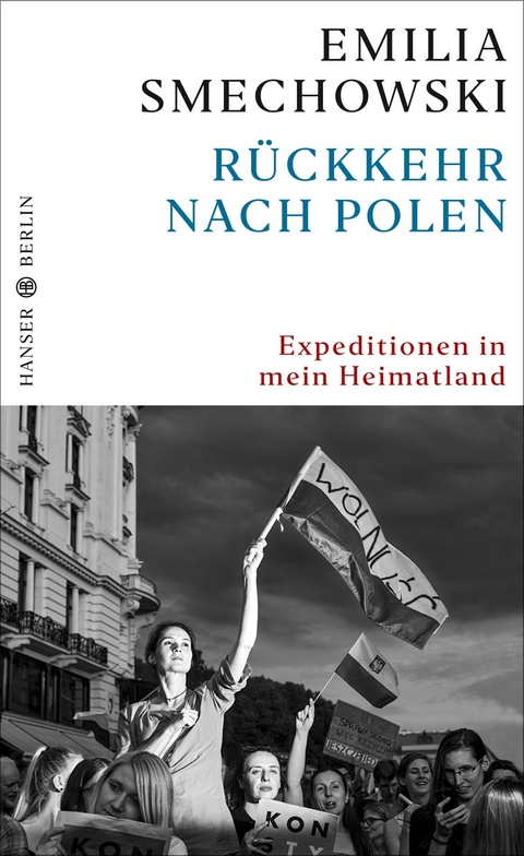 R&uuml;ckkehr nach Polen - Emilia Smechowski