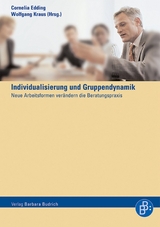 Ist der Gruppe noch zu helfen? Gruppendynamik und Individualisierung - 