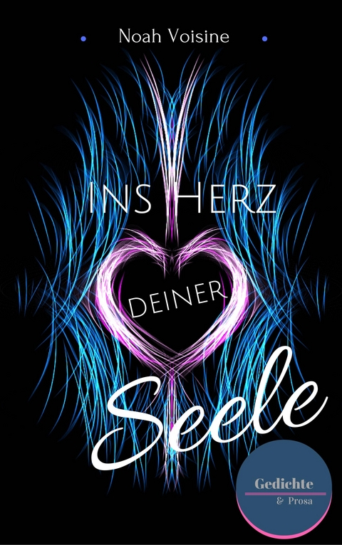 Ins Herz deiner Seele - Noah Voisine