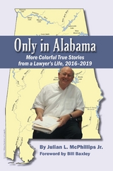 Only in Alabama -  Julian L. McPhillips Jr.