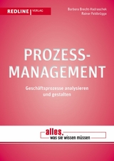 Prozessmanagement -  Barbara Brecht-Hadraschek,  Rainer Feldbr&uuml;gge