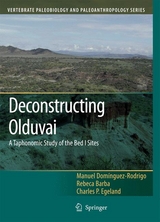 Deconstructing Olduvai: A Taphonomic Study of the Bed I Sites - Manuel Dom&iacute;nguez-Rodrigo, Rebeca Barba, Charles P. Egeland