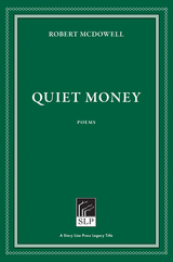 Quiet Money - Robert McDowell