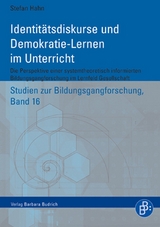 Identit&auml;tsdiskurse und Demokratie-Lernen im Unterricht - Stefan Hahn