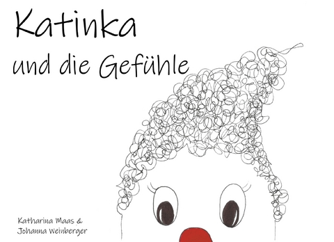 Katinka und die Gef&uuml;hle - Katharina Maas