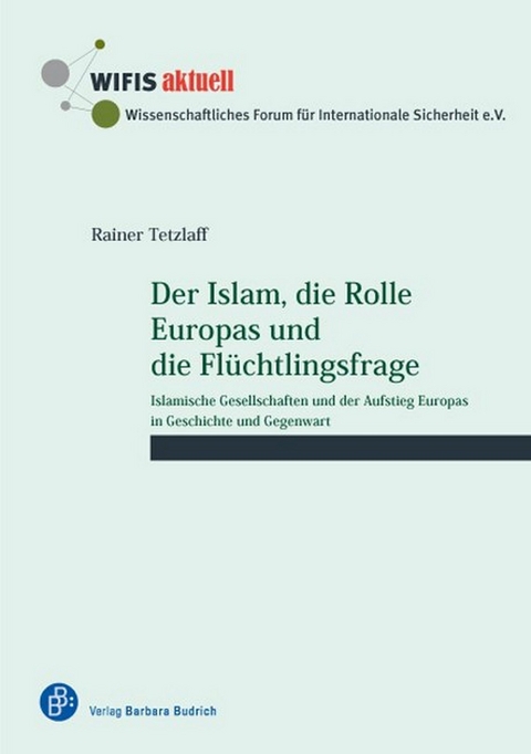Der Islam, die Rolle Europas und die Fl&uuml;chtlingsfrage - Rainer Tetzlaff