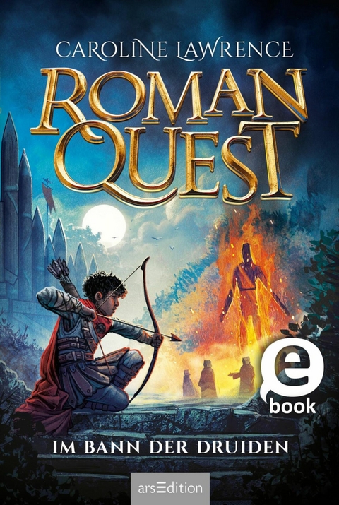 Roman Quest - Im Bann der Druiden (Roman Quest 2) -  Caroline Lawrence