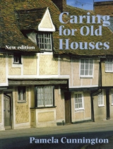 Caring for Old Houses - Cunnington, Pamela