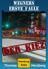 Der Kiez (Wegners erste F&auml;lle) - Thomas Herzberg