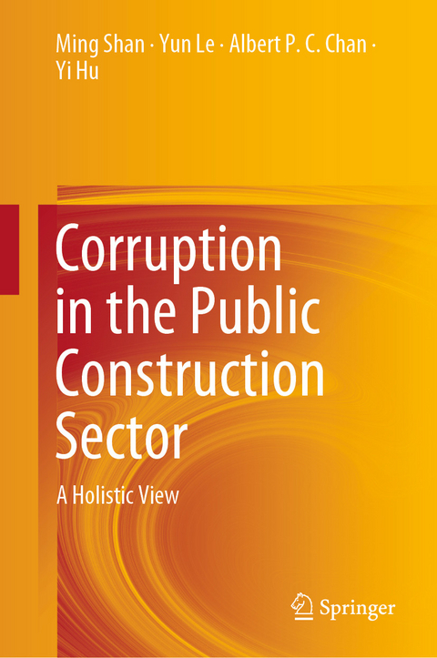 Corruption in the Public Construction Sector - Ming Shan, Yun Le, Albert P.C. Chan, Yi Hu