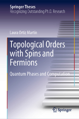 Topological Orders with Spins and Fermions - Laura Ortiz Mart&iacute;n