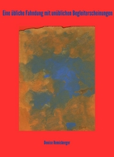 Eine &uuml;bliche Fahndung mit un&uuml;blichen Begleiterscheinungen - Denise Remisberger