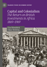 Capital and Colonialism - Klas R&ouml;nnb&auml;ck, Oskar Broberg