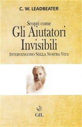 Gli Aiutatori Invisibili - C.W. Leadbeater