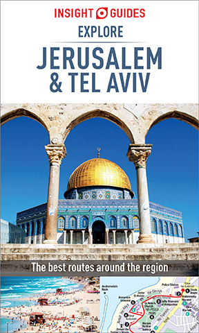 Insight Guides Explore Jerusalem & Tel Aviv (Travel Guide eBook) - Insight Guides