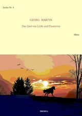 Das Lied von Licht und Finsternis (Lickie-Edition) - Georg Martin