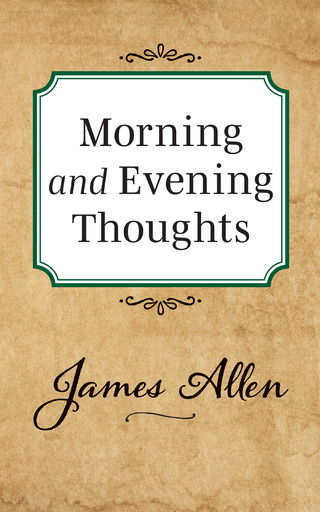 Morning and Evening Thoughts
