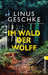 Im Wald der W&ouml;lfe - Linus Geschke