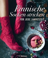 Finnische Socken stricken f&uuml;r jede Jahreszeit. - Niina Laitinen