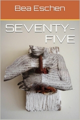 seventy-five - Bea Eschen