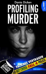 Profiling Murder &ndash; Fall 4 - Dania Dicken