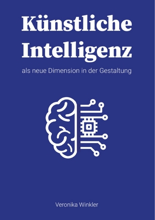 Künstliche Intelligenz als neue Dimension in der Gestaltung