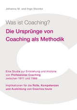 Was ist Coaching? - Johanna M. Steinke, Ingo Steinke