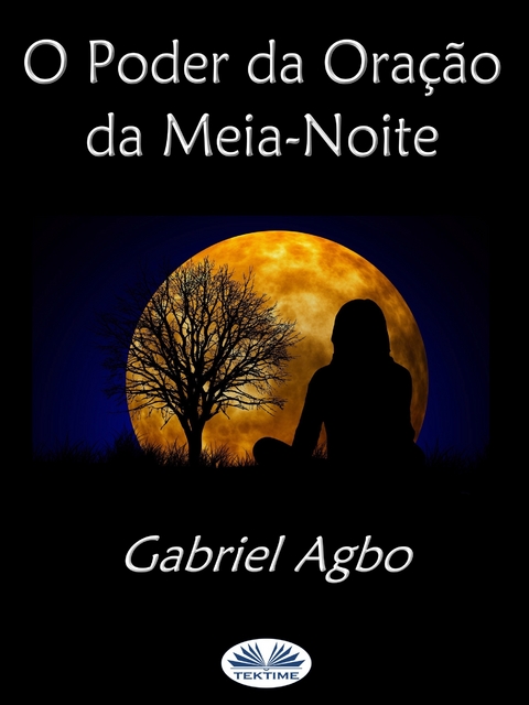 O Poder Da Ora&ccedil;&atilde;o Da Meia-Noite -  Gabriel Agbo