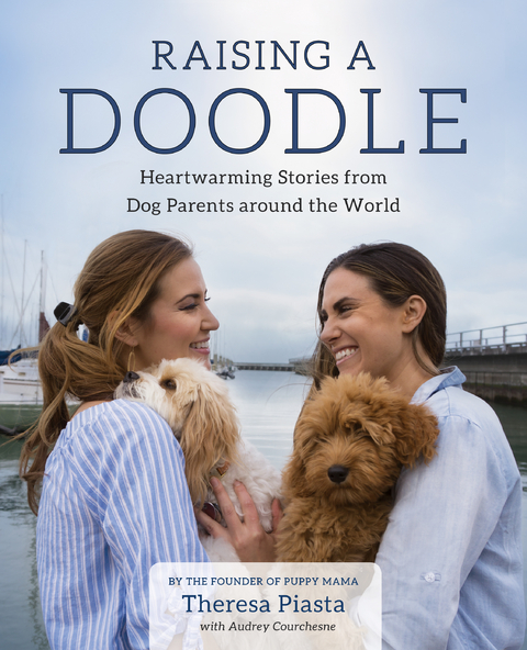 Raising a Doodle -  Audrey Courchesne,  Theresa Piasta