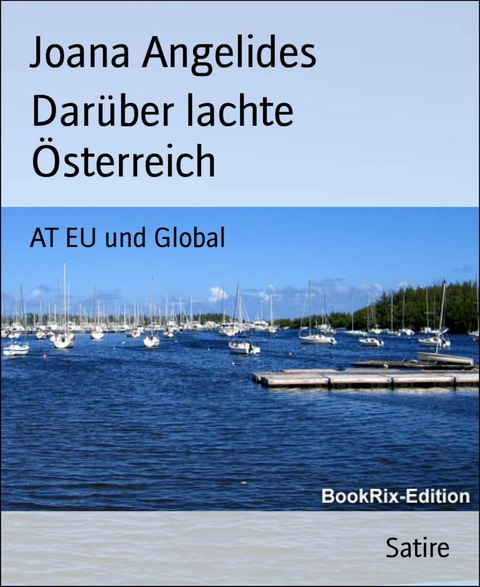 Dar&uuml;ber lachte  &Ouml;sterreich - Joana Angelides