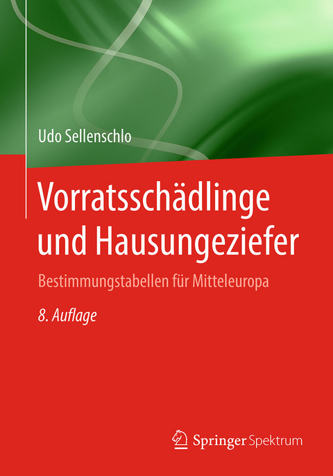 Vorratssch&auml;dlinge und Hausungeziefer - Udo Sellenschlo