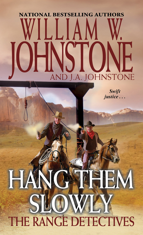 Hang Them Slowly - William W. Johnstone, J.A. Johnstone