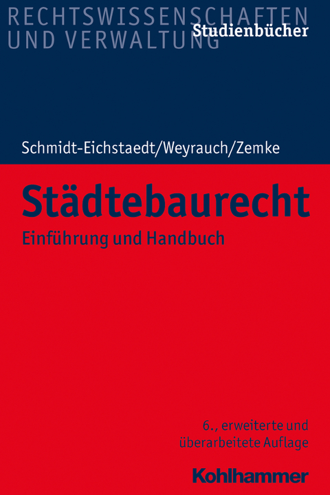 St&auml;dtebaurecht - Gerd Schmidt-Eichstaedt, Bernhard Weyrauch