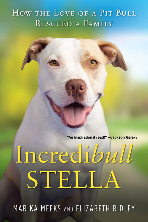 Incredibull Stella - Marika Meeks, Elizabeth Ridley
