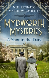 Mydworth Mysteries - A Shot in the Dark - Matthew Costello, Neil Richards