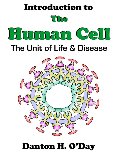 Introduction to the Human Cell - Danton PhD O'Day
