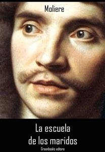 La escuela de los maridos -  Moliere