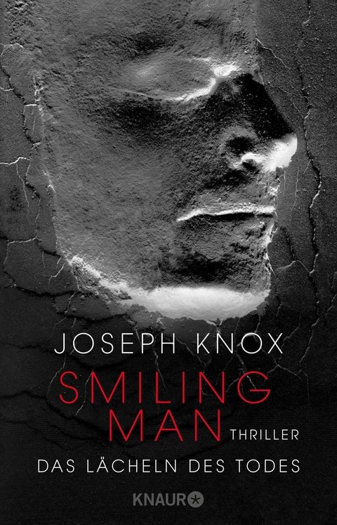 Smiling Man. Das L&auml;cheln des Todes - Joseph Knox