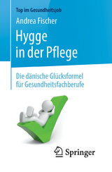 Hygge in der Pflege - Andrea Fischer
