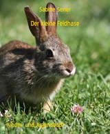 Der kleine Feldhase - Sabine Sener