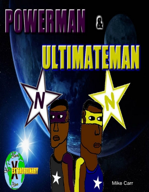 Powerman & Ultimateman -  Mike Carr