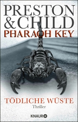 Pharaoh Key - T&ouml;dliche W&uuml;ste - Douglas Preston, Lincoln Child